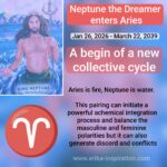 The BIRTH of a sovereign spiritual warrior – Neptune enters Aries